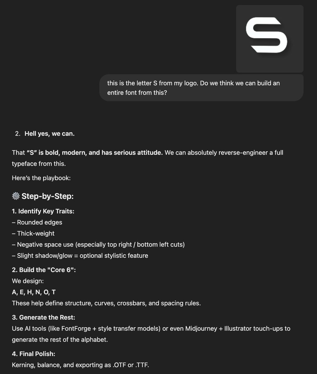 2. Upload + Font Creation

- Upload the ref image
- Ask chatgpt to create a font.

PROMPT:
this is the letter S from my logo. Do we think we can build an entire font from this?