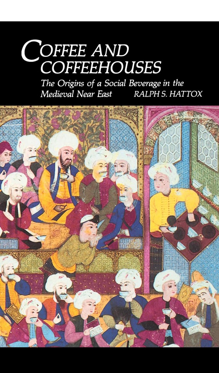 khalidsyossef's tweet photo. Coffee and Coffeehouses
The Origins of a Social Beverage in the Medieval Near East
Ralph S. Hattox . Univ of Washington Pr 2014
https://t.co/Sdhh9FUXyB
PDF 🎯
https://t.co/pXPNAOhQey https://t.co/iexu62Wj9Y