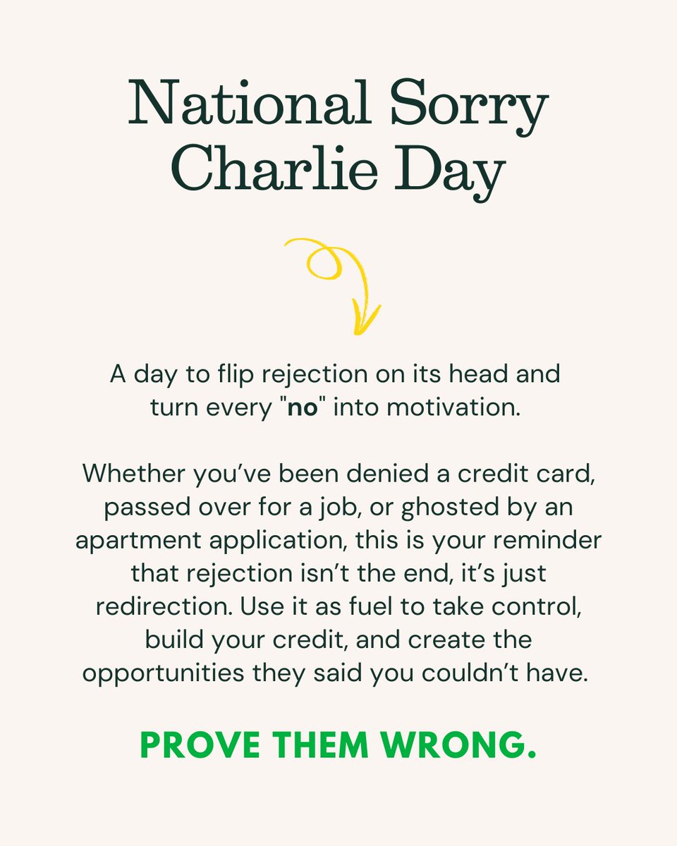 They said no? Prove them wrong. 

#financialliteracymonth #sorrycharlie #rejection #redirection