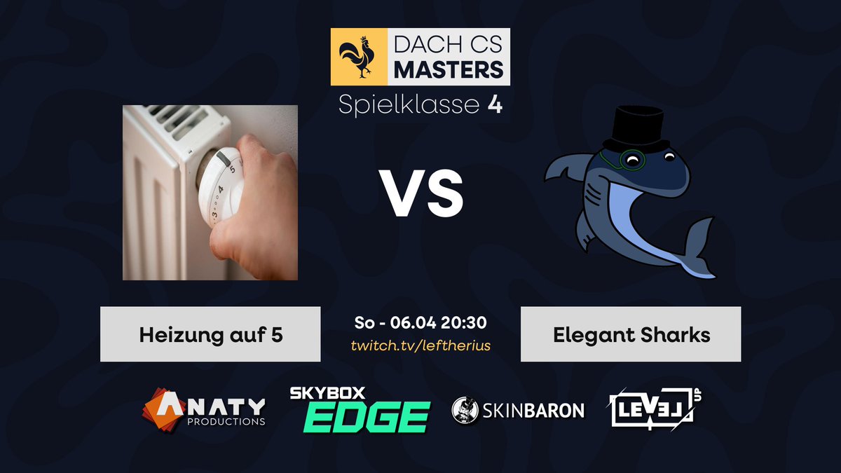 🔥 5. Spieltag #DACHCSMasters Season 3! 🔥

Um 20:30 treffen die Haie auf Heizung auf 5! 🦈🔥 
Zeit, alles reinzuwerfen und ein Statement zu setzen!

🎙️ Cast live auf twitch.tv/Leftherius – einschalten und mitfiebern!

#beElegant #GoSharks