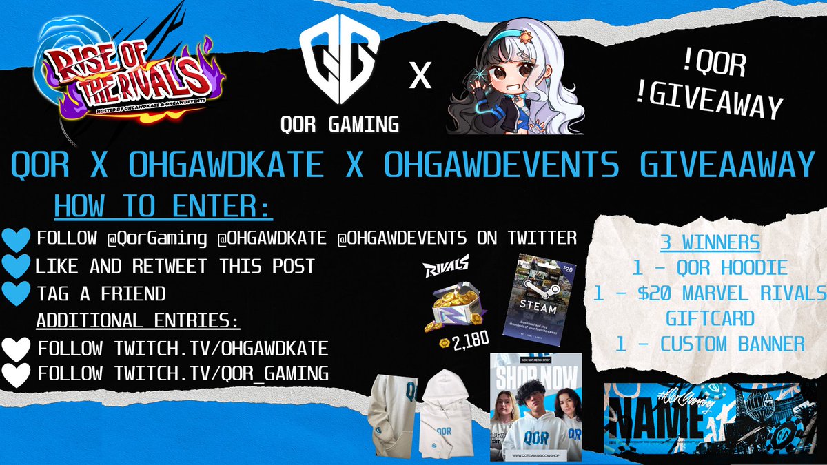 💙@Qorgaming GIVEAWAY!💙

🔴WE'RE GIVING AWAY 1 QOR HOODIE, 1 CUSTOM BANNER &amp; 1 $20 MARVEL RIVALS GIFTCARD FOR OUR #RISEOFTHERIVALS CHARITY TOURNAMENT!🔴

HOW TO ENTER:

💓FOLLOW US ON TWITTER <a href="/ohgawdkate/">QoR Ohgawdkate☀️🍉</a> <a href="/QorGaming/">QorGaming</a> 
🔁LIKE &amp; RETWEET THE POST!
✅TAG 2 FRIENDS IN THE COMMENTS!