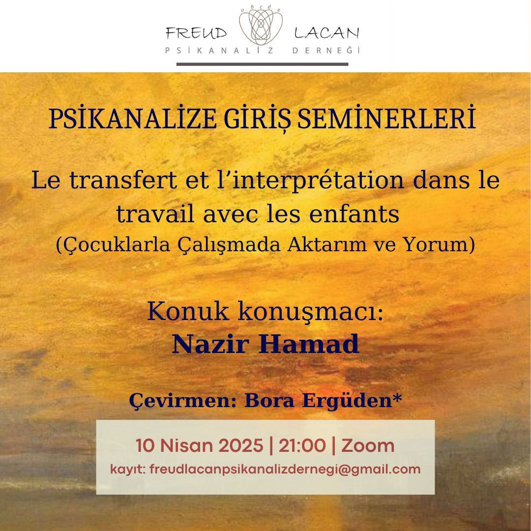 FLPsikanalizDer's tweet photo. Psikanalize Giriş Seminerleri’nin Le transfert et l’interprétation dans le travail avec les enfants (Çocuklarla Çalışmada Aktarım ve Yorum) başlıklı sekizinci oturumu, 10 Nisan Perşembe günü 21.00’da gerçekleşecektir.
Konuk Konuşmacı: Nazir Hamad,
Çevirmen: Bora Ergüden. https://t.co/cJ644ySsX8