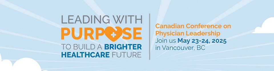 Ready to elevate your leadership? Join us at #CCPL2025!

- 18 high-impact workshops
- 6 thought-provoking plenaries
- 3 comprehensive pre-conf courses

Walk away with tools, strategies and confidence to lead purposeful change.

Secure your spot today: physicianleadershipconference.com
