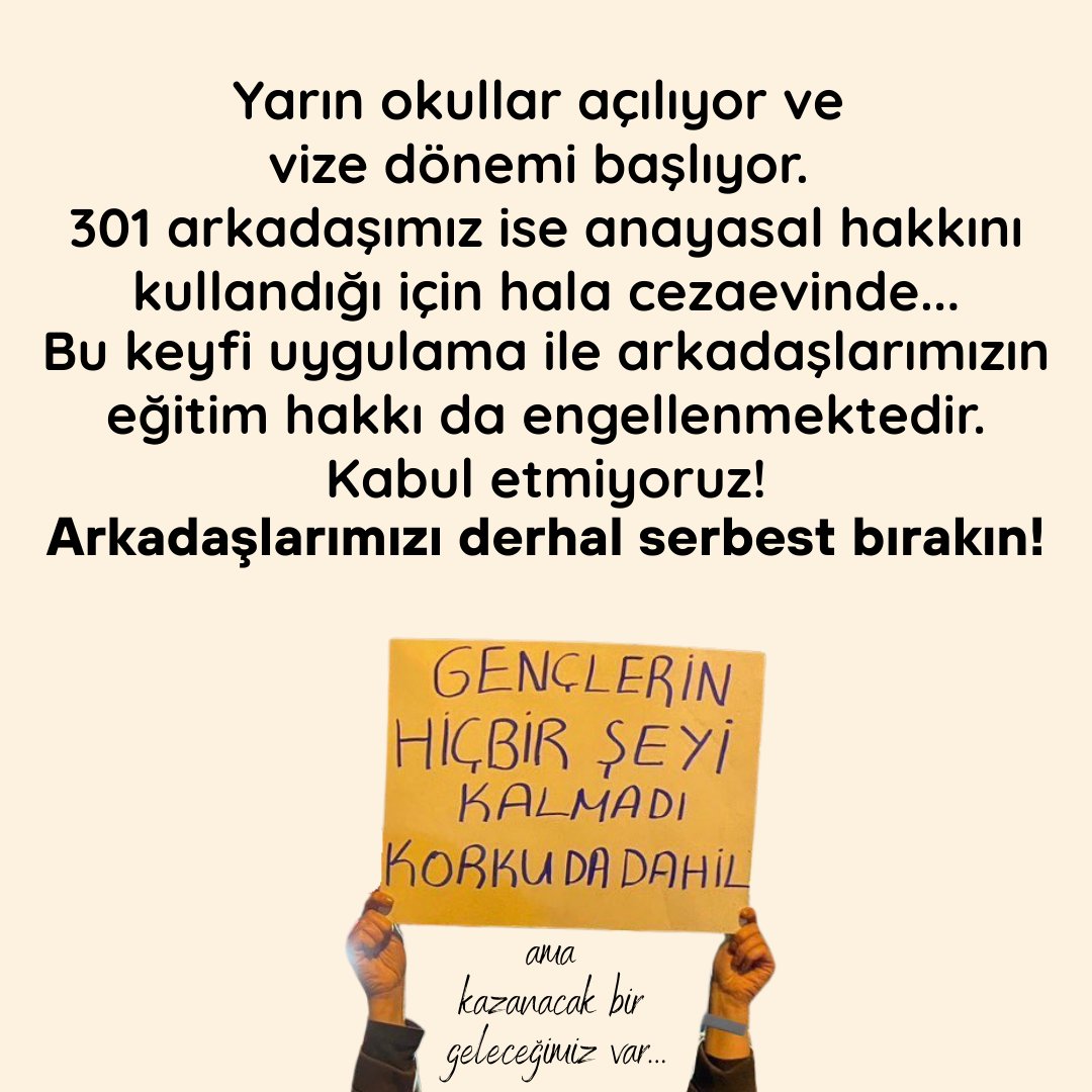 Korku dahil hiçbir şeyimiz kalmadı ama kazanacak bir geleceğimiz var...

Arkadaşlarlarımızı derhal serbest bırakın!

#GencleriSerbestBırakın