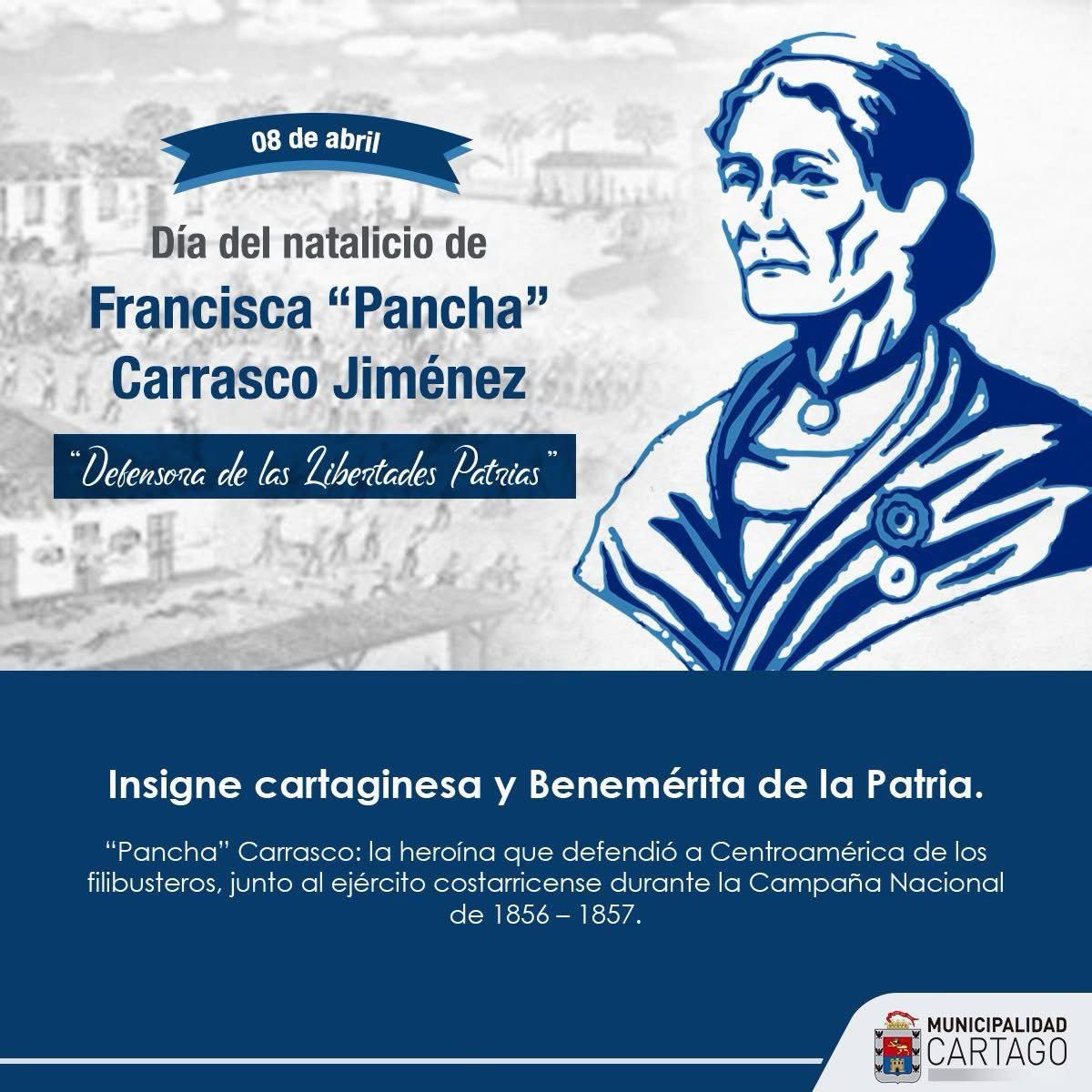 Hoy recordamos a la heroína nacional, benemérita de la Patria y excombatiente de la campaña contra los filibusteros en 1856-1857, Francisca “Pancha” Carrasco Jiménez. Cartaginesa que falleció en 1.890 sin que se le reconociera el derecho a una pensión de guerra.