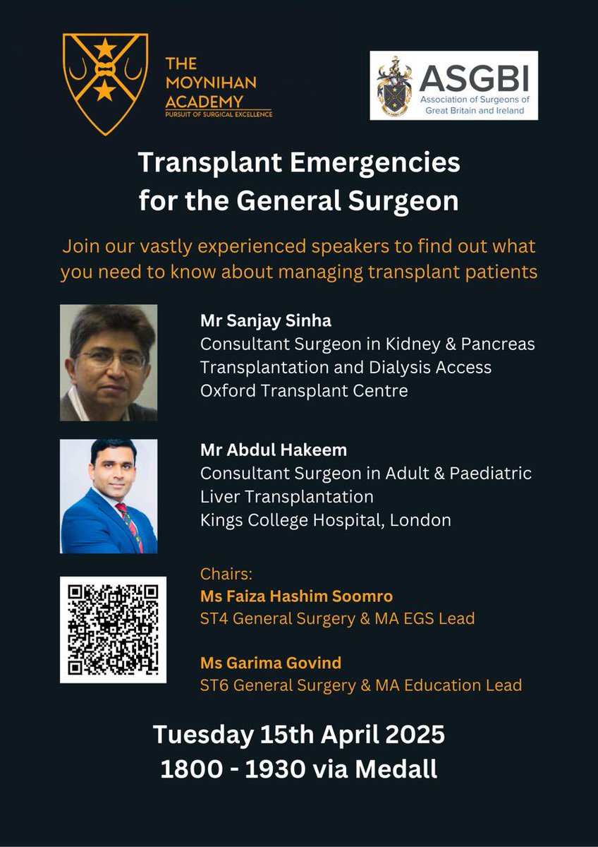 ASGBI Moynihan Academy (@asgbi_ma) on Twitter photo 📢📢 Don’t miss our next webinar on Transplant Emergencies with <a href="/Abdul_Hakeem_99/">Abdul Hakeem PhD, FRCS</a> and <a href="/SinhaSanj/">Sanjay Sinha</a>
📆 Tuesday 15th April
⏰ 6pm - 7.30pm
🔗 app.medall.org/event-listings…
<a href="/asgbi/">ASGBI</a> <a href="/ASiTofficial/">ASiT</a> <a href="/herricksociety/">The Herrick Society</a> <a href="/BJSAcademy/">BJS Academy</a> <a href="/BJSurgery/">BJS</a> <a href="/MedAllApp/">MedAll</a> <a href="/RCSEd/">The Royal College of Surgeons of Edinburgh</a> <a href="/RCSnews/">The Royal College of Surgeons of England</a>
#SoMeForSurgery 📢📢 Don’t miss our next webinar on Transplant Emergencies with <a href="/Abdul_Hakeem_99/">Abdul Hakeem PhD, FRCS</a> and <a href="/SinhaSanj/">Sanjay Sinha</a>
📆 Tuesday 15th April
⏰ 6pm - 7.30pm
🔗 app.medall.org/event-listings…
<a href="/asgbi/">ASGBI</a> <a href="/ASiTofficial/">ASiT</a> <a href="/herricksociety/">The Herrick Society</a> <a href="/BJSAcademy/">BJS Academy</a> <a href="/BJSurgery/">BJS</a> <a href="/MedAllApp/">MedAll</a> <a href="/RCSEd/">The Royal College of Surgeons of Edinburgh</a> <a href="/RCSnews/">The Royal College of Surgeons of England</a>
#SoMeForSurgery