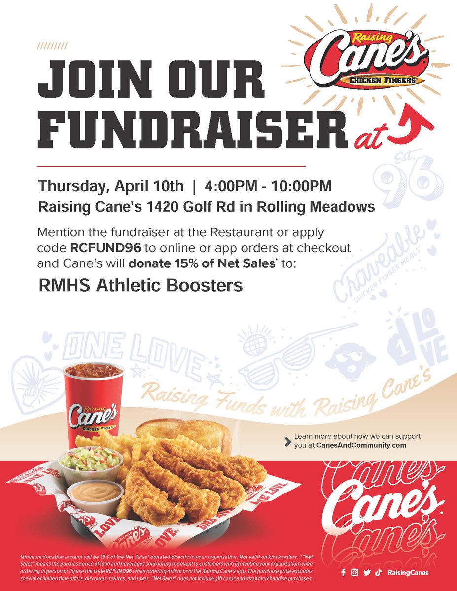 Dine-and-Share Alert for Thursday! Go to Raising Cane's on Golf Road in Rolling Meadows, from 4-10pm to support RMHS Athletic Boosters Club. Bring or show this flyer to have 15% of your order donated! For online or app pickups, use code RCFUND96. Thanks for the support!