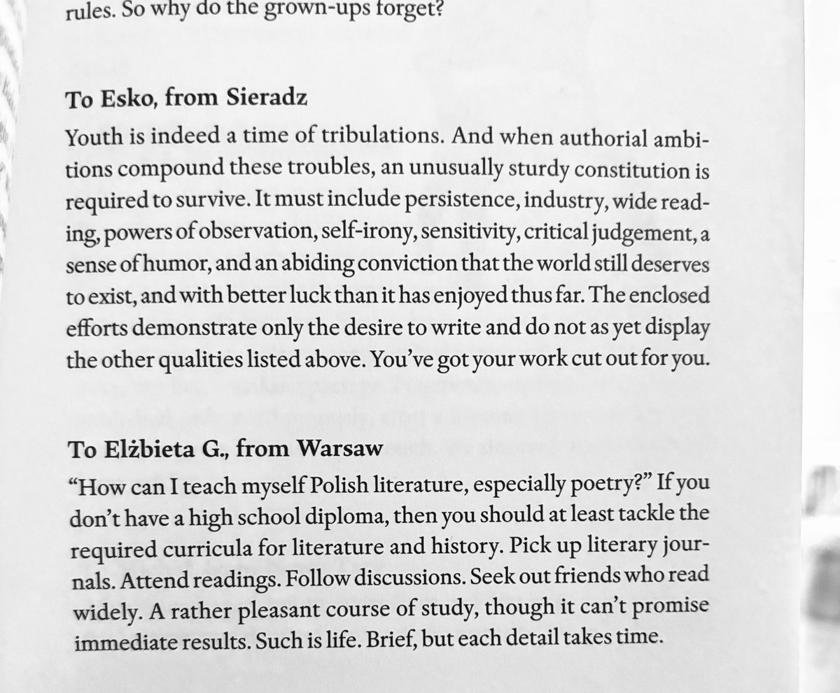 I love the advice that Wisława Szymborska used to give anonymously to writers in an old Polish literary journal. I remember enjoying these when I first saw them online and printing them out.
