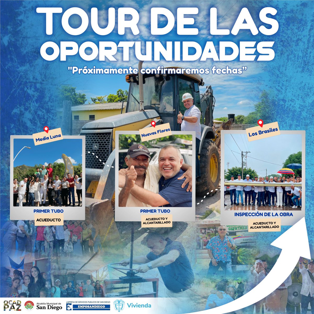 ¡Súbete y haz parte del Tour de Las Oportunidades! 🚜💭🚧

El alcalde Unaldo Rocha Calderón los invita a estar atentos 👀 a este importante Tour, que tiene como objetivo continuar materializando obras de impacto y mejorando la calidad de vida de toda la comunidad Sandiegana! 🚧