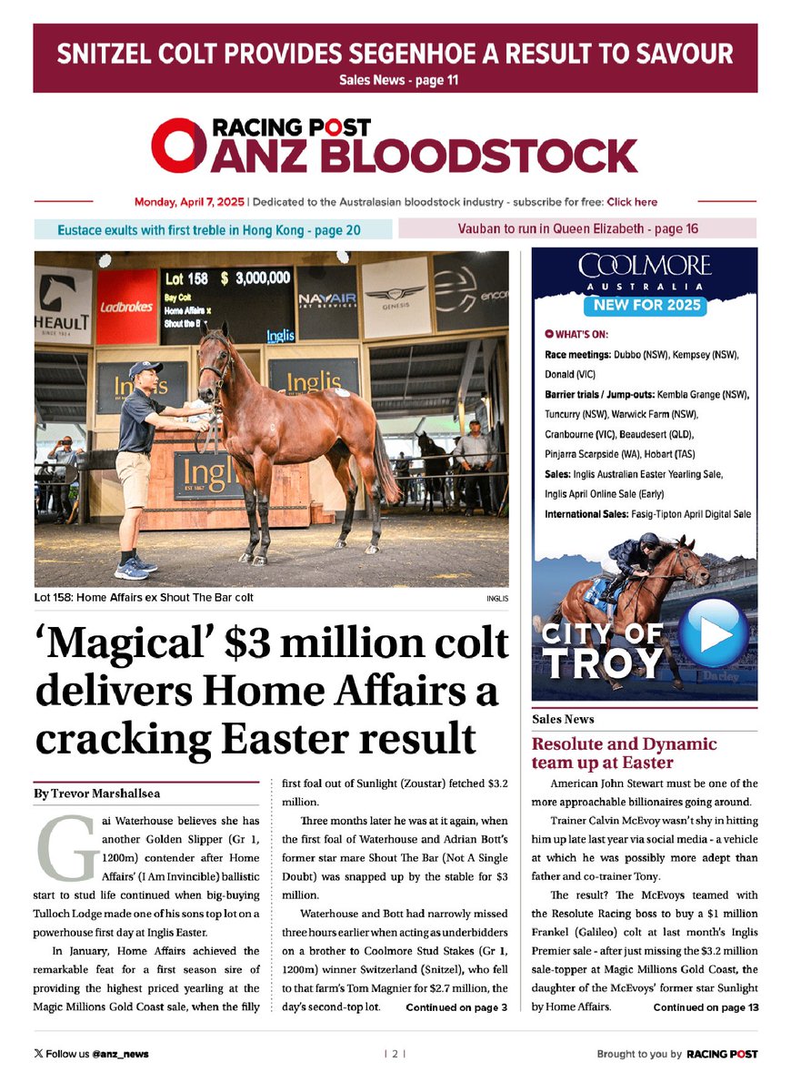 ANZ Bloodstock (@anz_news) on Twitter photo In todayโs ANZ Bloodstock News ๐ฎ๐
โญ๏ธ โMagicalโ $3 million colt delivers Home Affairs a cracking Easter result ๐คฉ
โญ Snitzel colt provides Segenhoe a result to savour ๐ซถ
โญ๏ธ Eustace exults with first treble in Hong Kong ๐ญ๐ฐ
Read today's edition > anzbloodstocknews.com/editions/2025-โฆ In todayโs ANZ Bloodstock News ๐ฎ๐
โญ๏ธ โMagicalโ $3 million colt delivers Home Affairs a cracking Easter result ๐คฉ
โญ Snitzel colt provides Segenhoe a result to savour ๐ซถ
โญ๏ธ Eustace exults with first treble in Hong Kong ๐ญ๐ฐ
Read today's edition > anzbloodstocknews.com/editions/2025-โฆ