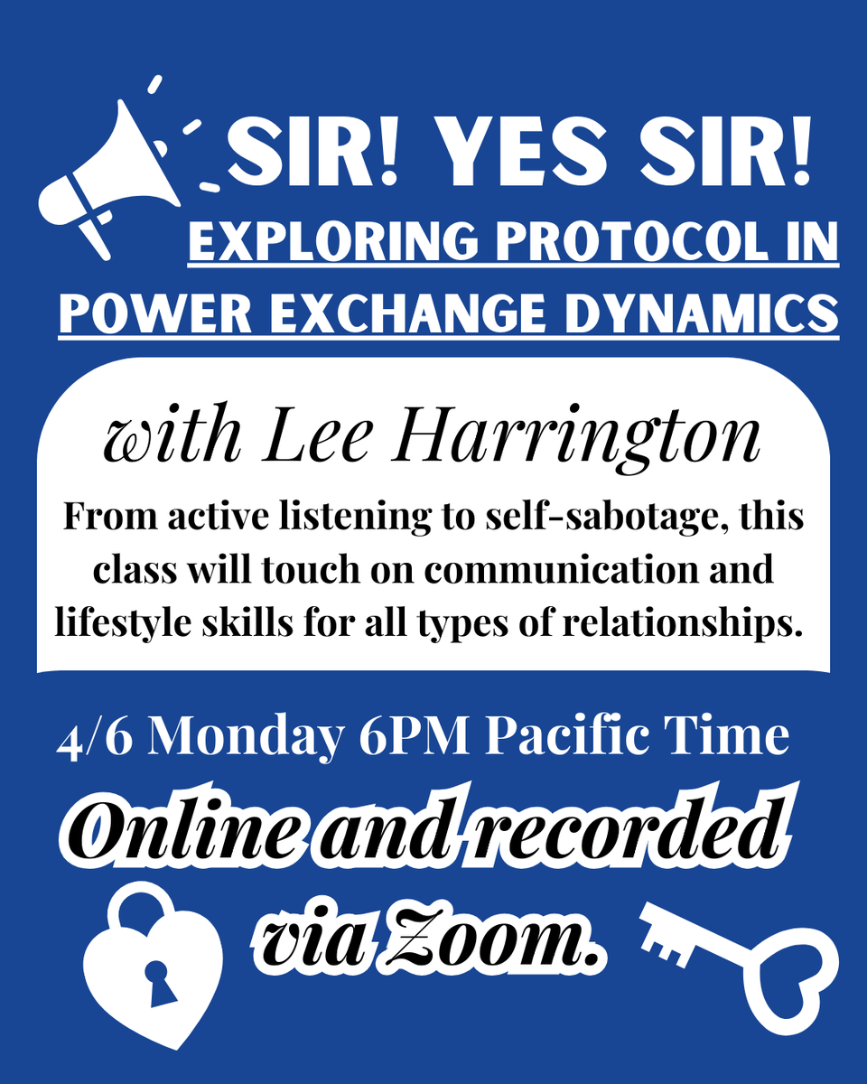 ONLINE: Sir! Yes Sir!: Exploring Protocol in Power Exchange Dynamics with Lee Harrington is TOMORROW, Monday 4/7 at 6 PM PT, live and recorded via Zoom. Where does the line between “common sense” or “etiquette” stop, and protocol begin? Find out here: forbiddentickets.com/events/wicked-…