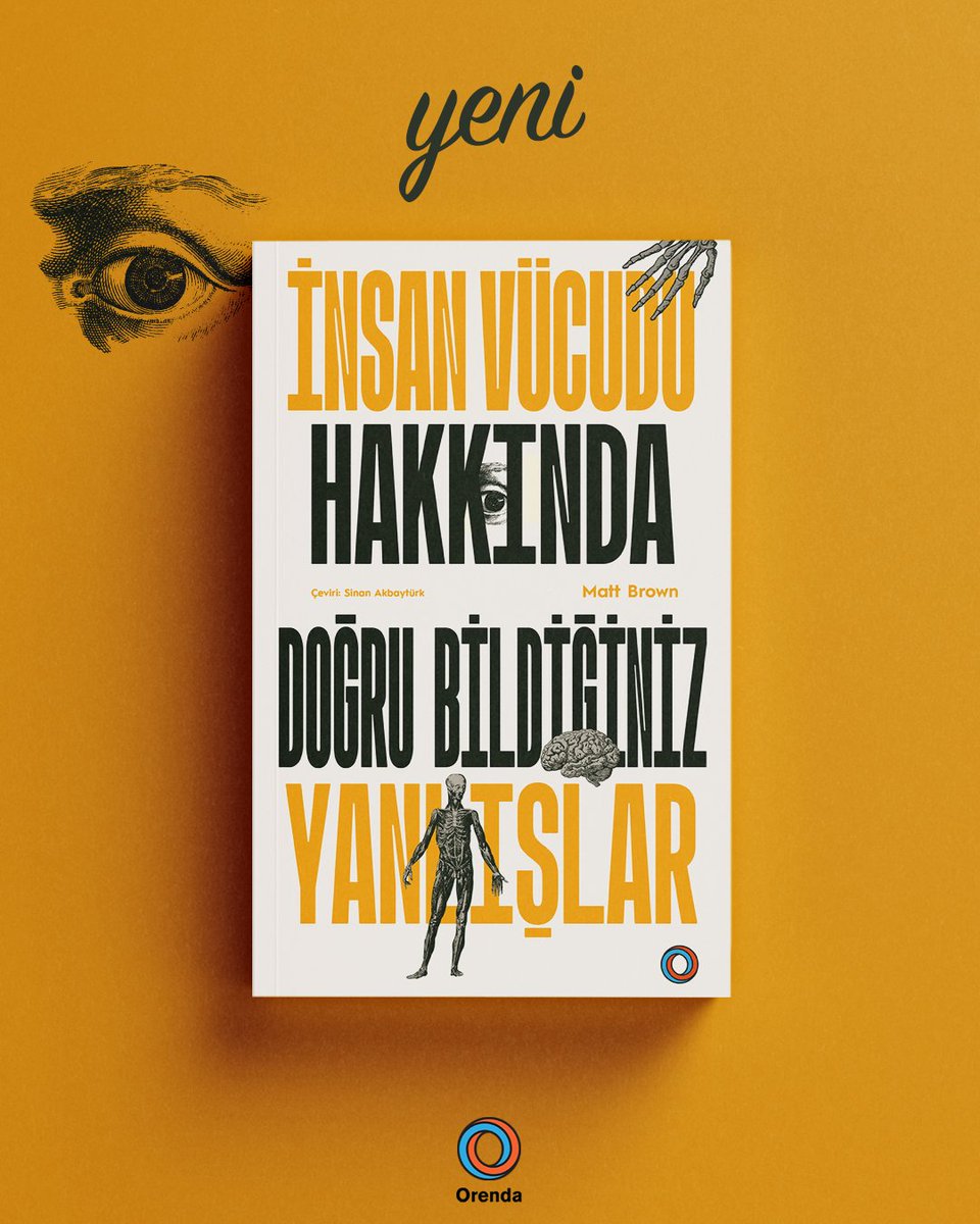 orendakitap's tweet image. Yeni | İnsan Vücudu Hakkında Doğru Bildiğiniz Yanlışlar - Matt Brown (Çev. Sinan Akbaytürk) 

kitapyurdu.com/kitap/insan-vu…

#orendakitap
#insanı #vücut