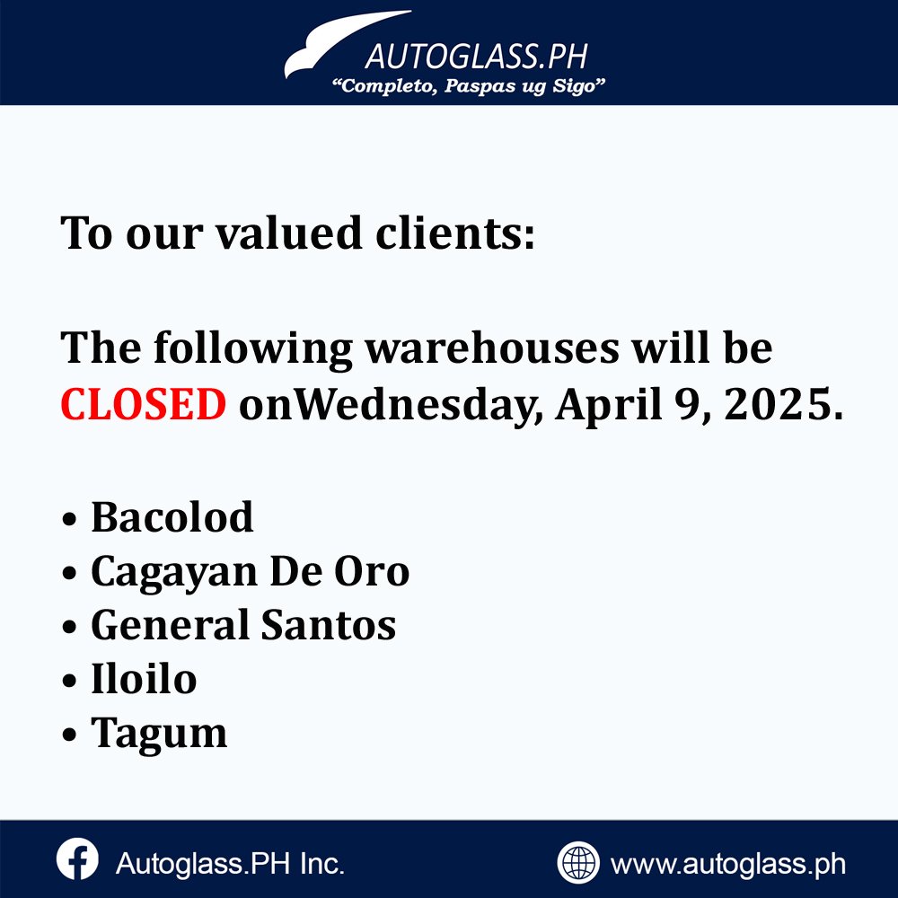 PhAutoglass's tweet photo. Pahibalo!!
Ani ang lista sa atong mga 𝐎𝐏𝐄𝐍 &amp; 𝐂𝐋𝐎𝐒𝐄𝐃 nga mga bodega sa Miyerkules, Abril 9, 2025. (Araw ng Kagitingan).

“Completo,Paspas ug Sigo” https://t.co/rdo1GMnIBv