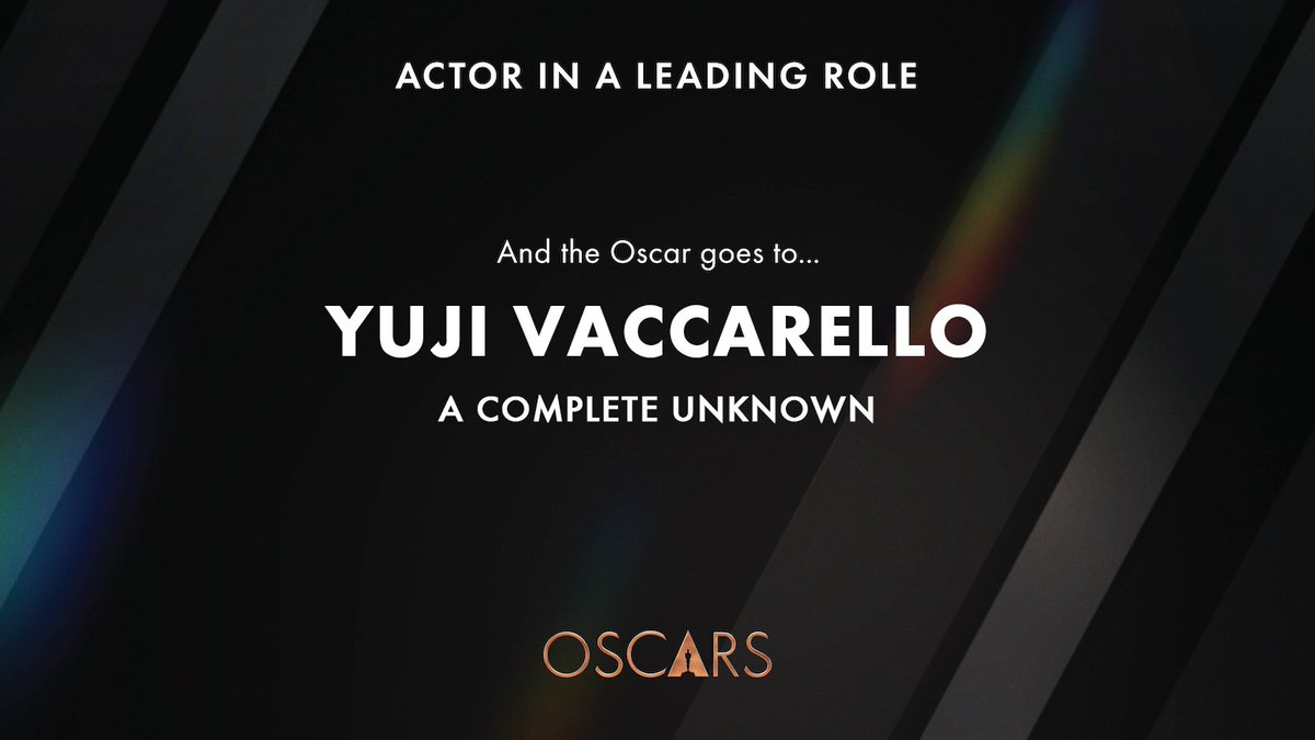 © 𝖳𝗁𝖾 𝖠𝖼𝖺𝖽𝖾𝗆𝗒 𝖠𝗐𝖺𝗋𝖽𝗌: 𝖮𝗌𝖼𝖺𝗋 𝖠𝗐𝖺𝗋𝖽𝗌 — 𝖳𝖺𝗀: #AwardsOscarsRP  / 𝟮𝟬𝟮𝟱 🏆 The Award for 𝖡𝖾𝗌𝗍 𝖠𝖼𝗍𝗈𝗋 goes to Yuji Vaccarello for his role in #ACompleteUnknownRP