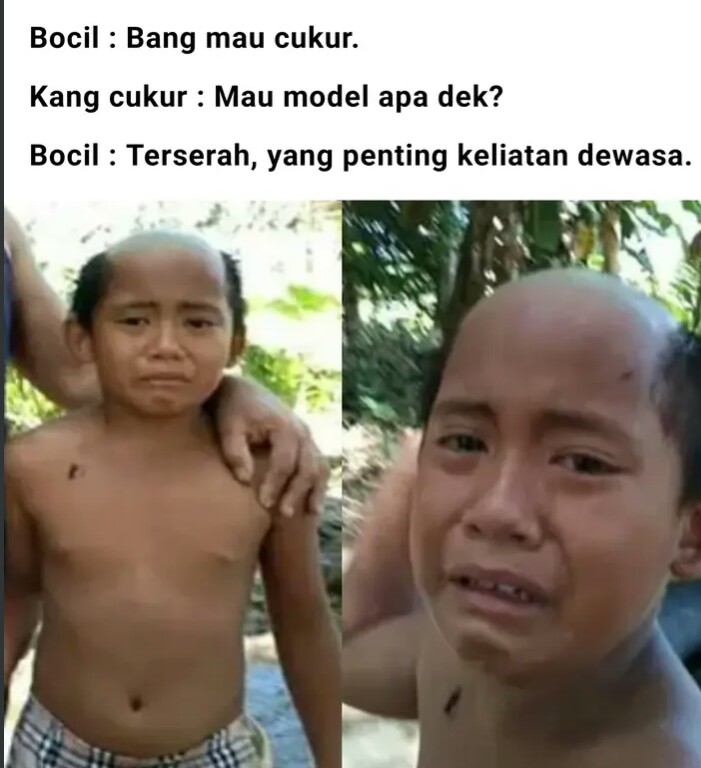 Dan ini hasil cukur spy kelihatan dewasa dan si adek pun mewek....😂😂😂😂😂