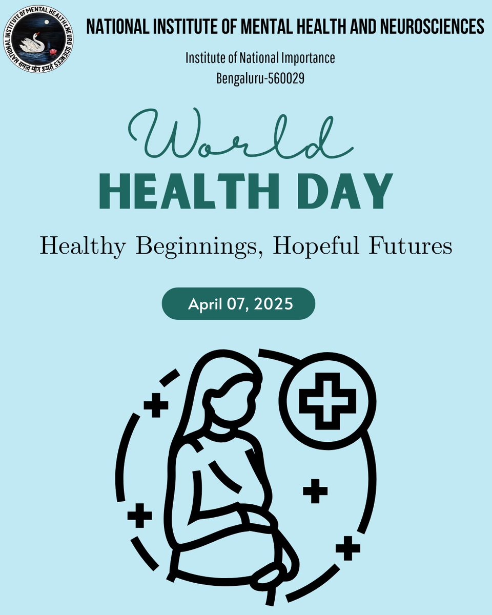 This #WorldHealthDay, let’s bridge the gap in maternal and newborn care. Healthy beginnings create hopeful futures. Support women, invest in care, and empower the hands that heal—from pregnancy to parenthood. #HealthyBeginningsHopefulFutures 
 #MentalHealthMatters 
#nimhans