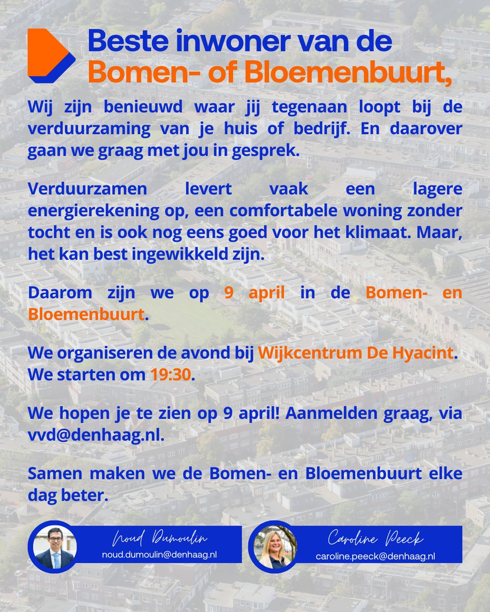 REMINDER: Woon jij in de Bomen- of Bloemenbuurt? Loop jij ergens tegenaan bij het verduurzamen van je huis? <a href="/CarolinePeeck/">Caroline Peeck</a> en ik horen graag van je!

Woensdag 9 april 19.30 in De Hyacint.

Ik zie je graag!

<a href="/VVDDenHaag/">Haagse VVD</a>
