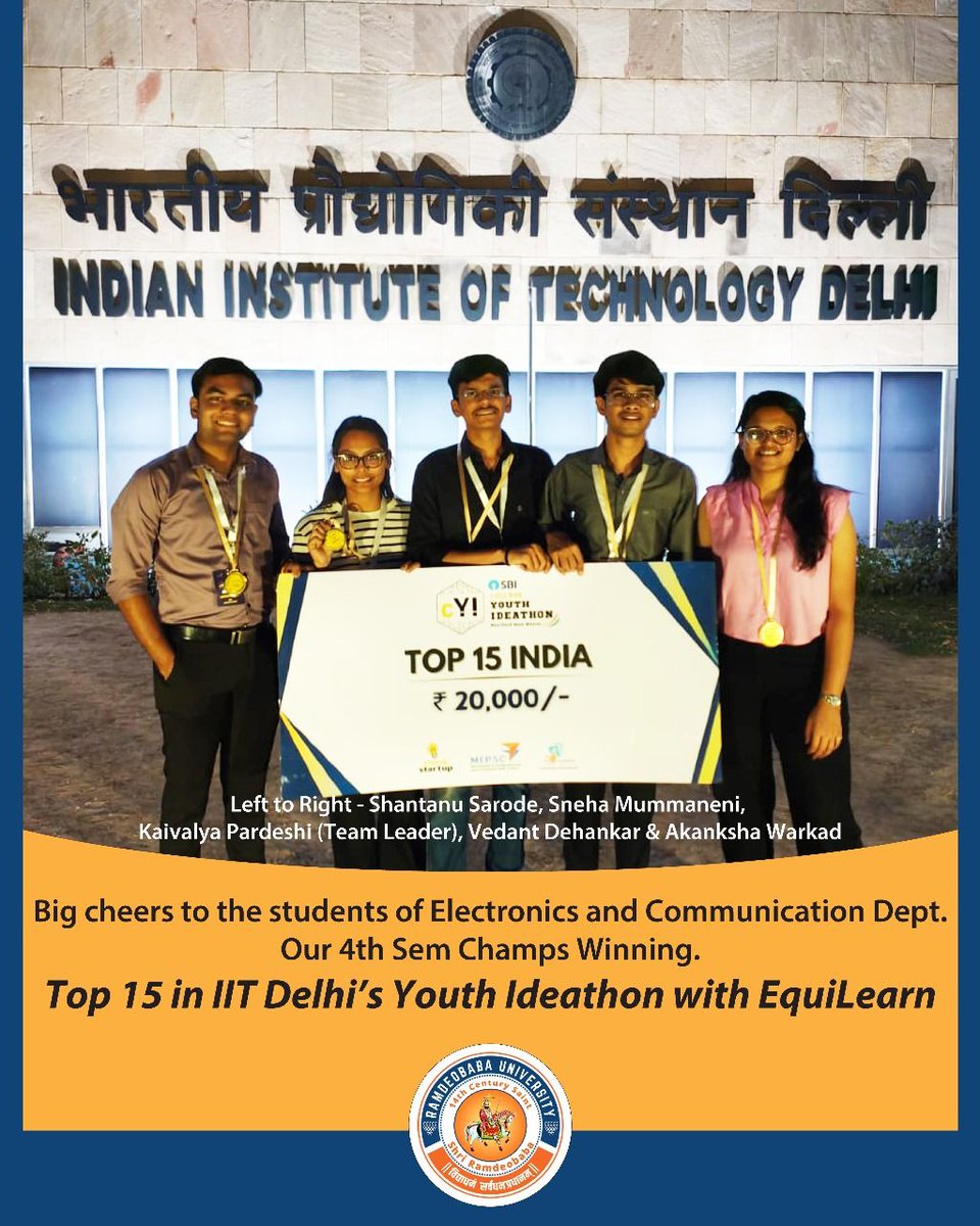 Proud moment for Ramdeobaba University! 🎉 Our brilliant 4th Sem Electronics &amp; Communication students secured a spot in the Top 15 at IIT Delhi’s Youth Ideathon with their project EquiLearn. Congratulations to the team on this amazing achievement! 👏