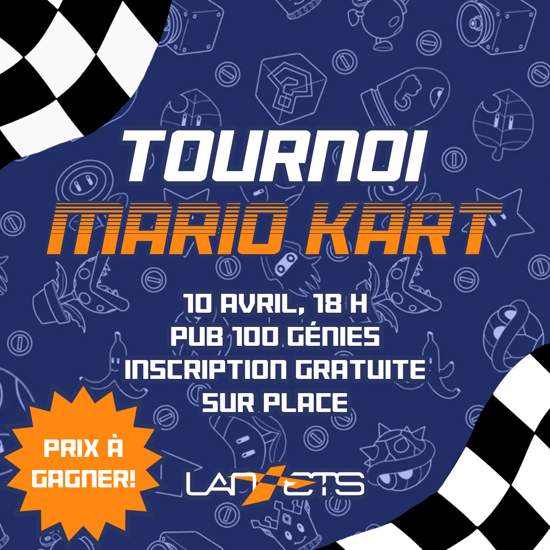 Étudiants de l'ÉTS, venez prendre une pause des études avec un tournoi Mario Kart ce jeudi! Il y aura des prix à gagner 👀🎁

🗓️ 10 avril, 18 h
🍻 Pub 100 génies
🎟️ Inscription gratuite sur place