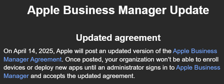 Bookmark the 14th of April 2025 if you user Apple Business Manager! 
Time to accept updated agreement!
#Msintune