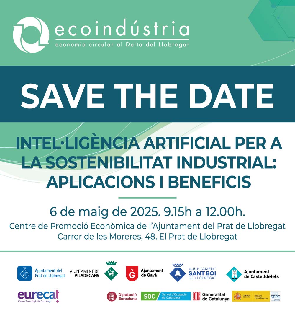 SAVE THE DATE | 6 maig 2025
Intel·ligència Artificial per a la sostenibilitat industrial: Aplicacions i beneficis

Centre Promoció Econòmica, El Prat de Llobregat
9:15 a 12:00h

Més informació: ecoindustria.net
#Ecoindústria #IA #EconomiaCircular