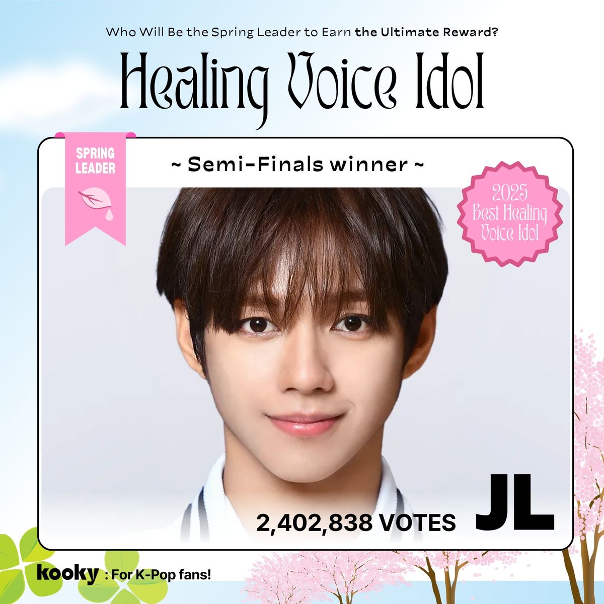 kooky__official's tweet photo. 💚✨ #BestHealingVoice_Spring l TOP1 ✨💚

*🌿･ﾟ*   #AHOF #JL   *･ﾟ🌿*

#AHOF_JL has claimed the title of 2025 Best Healing Voice Idol!  Congratulations! 🎉💕

🎁 Gangnam banner ad
🎁 Kooky App Home banner

🏅 The 2025 Spring Leader(Final winner) gets outdoor ads, radio ads 📻, a winner trophy 🏆, and a special café event ☕

🗳️ #KookySpringLeader Grand Final voting starts tomorrow, so stay tuned!