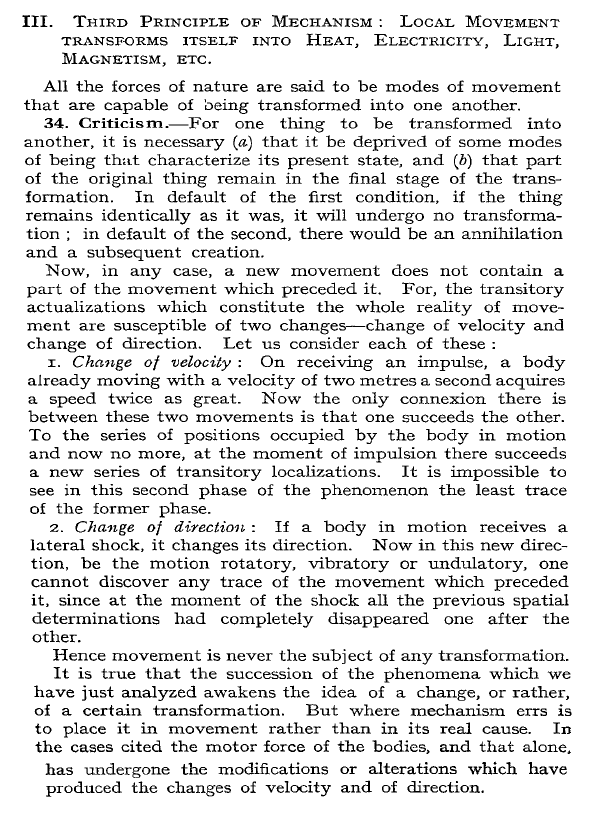 Cr. Mercier's critiques of mechanism.
"In the cases cited, the motor force of the bodies, and that alone, has undergone the modifications or alterations which have produced the changes of velocity and of direction"