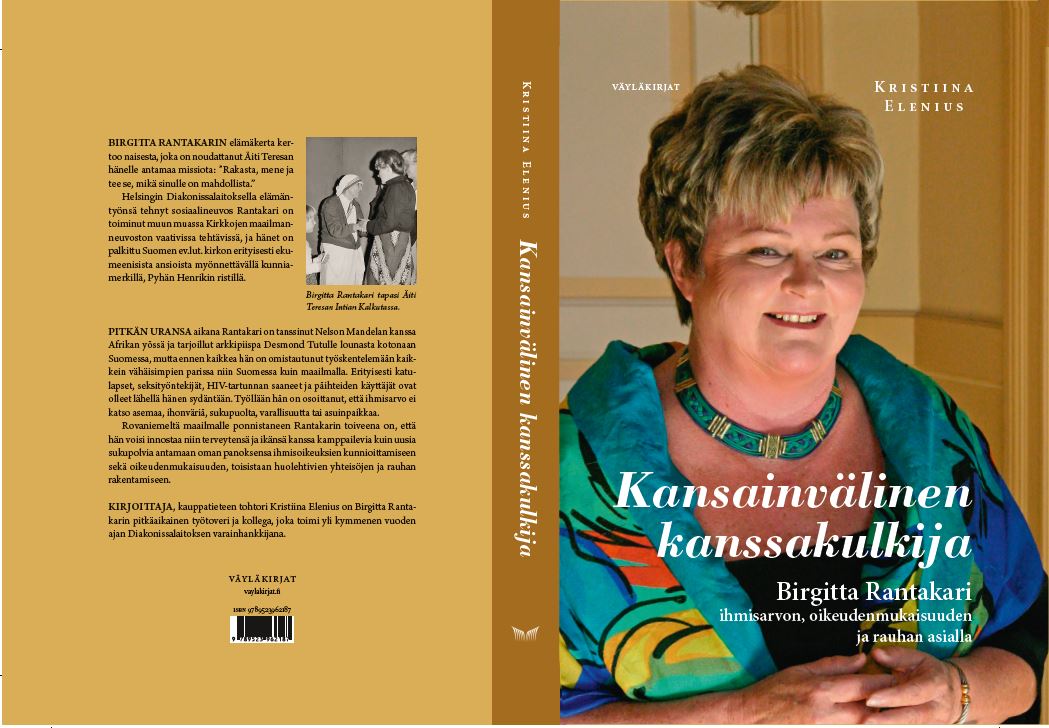 Nyt tilattavissa osoitteessa vaylakirjat.fi 

Kristiina Elenius (2025). Kansainvälinen kanssakulkija. Birgitta Rantakari ihmisarvon, oikeudenmukaisuuden ja rauhan asialla. Riika: Väyläkirjat.