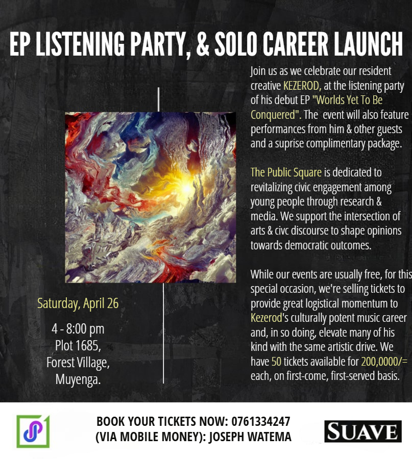 PublicSquareEA's tweet photo. We're glad to announce that on 26th April, 4-8 pm, we're hosting a listening party for our resident creative @kezerod_'s EP #WorldsYetToBeConquered, &amp; his solo career launch, at our HQ @ Plot 1685, Forest Village, Muyenga. 

Details below. For booking: https://t.co/bzM462sYxH https://t.co/OMnwdj78Xo