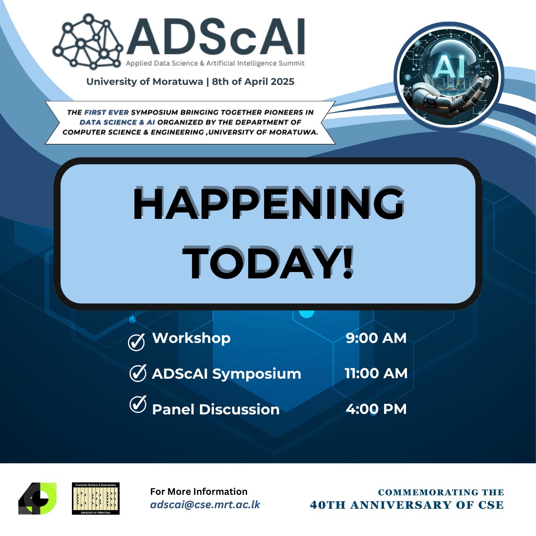 cse_uom's tweet photo. 🚨 Happening Today!
Join us at ADScAI 2025 – CSE’s first ever summit on Data Science & AI featuring:
✔️ Workshops
✔️ Research Presentations
✔️ An expert-led Panel Discussion
🔗 https://t.co/QZHTGgpkxi
#ADScAI2025 #AI #DataScience #CSE40 #UoM #CSE https://t.co/6ancLTD564
