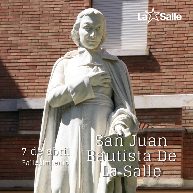 #LaSalle 7 de abril. Hoy recordamos la muerte de nuestro fundador, san Juan Bautista de La Salle. Es tiempo de celebrar que somos una gran familia y que su legado sigue creciendo. ¡Viva Jesús en nuestros corazones! #TiempoDeCuidarTiempoDeCrear #SomosLaSalle #MiraMásAllá