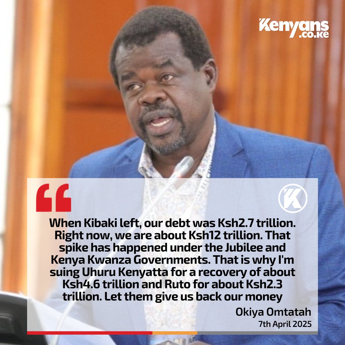 I'm suing Uhuru Kenyatta for a recovery of about Ksh4.6 trillion and Ruto for about Ksh2.3 trillion - Senator Okiya Omtatah