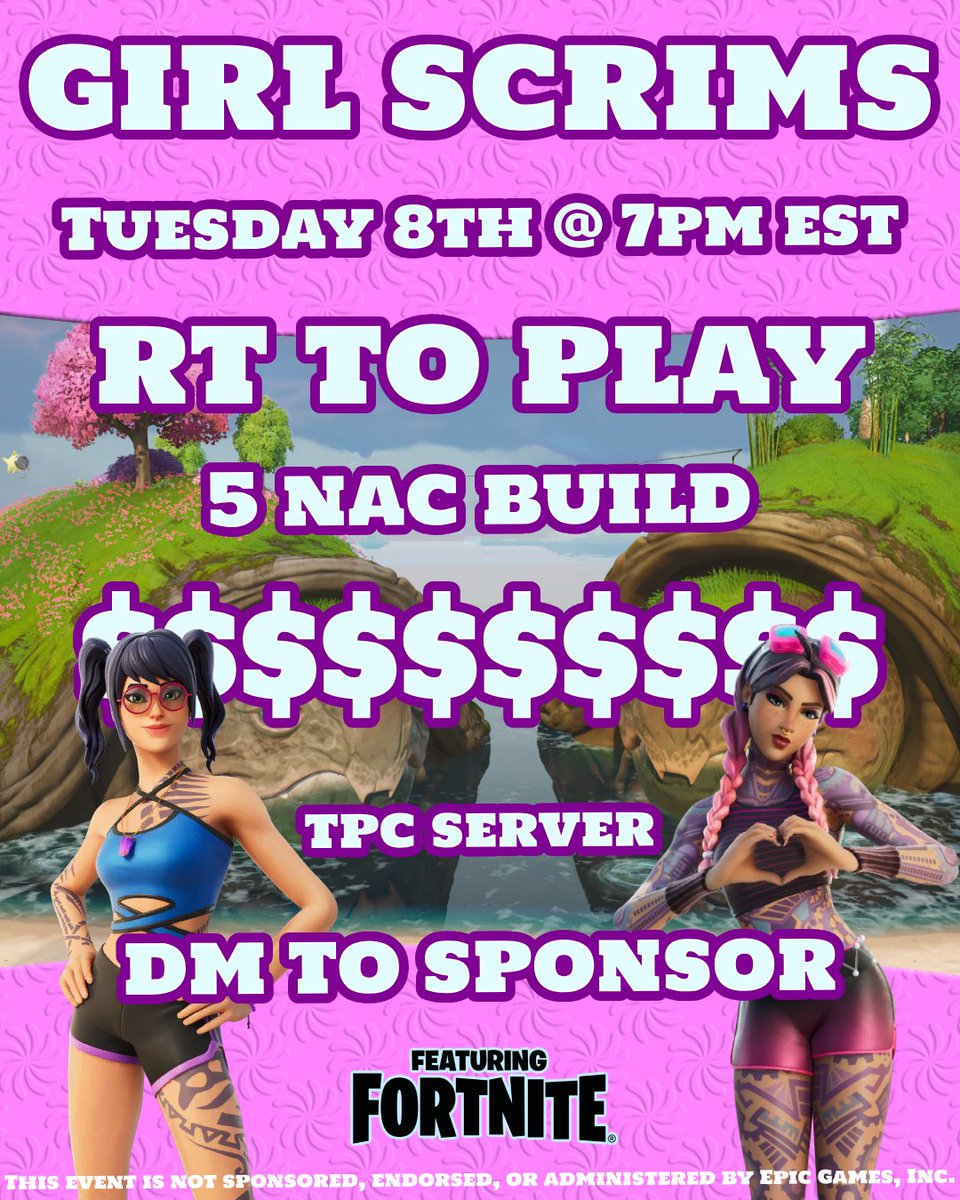 GIRL SCRIMS ft. Lola &amp; Fred 💜🐢💜

5 NAC BUILD

Tuesday the 8th @ 7pm EST in TPC Server! 

How to play:

- RT THIS (We will check before giving role)
- Go sign up in the cord below

Prize pool is currently $10 per win, dm if you want to add to it!

discord.gg/dPDraBE49T