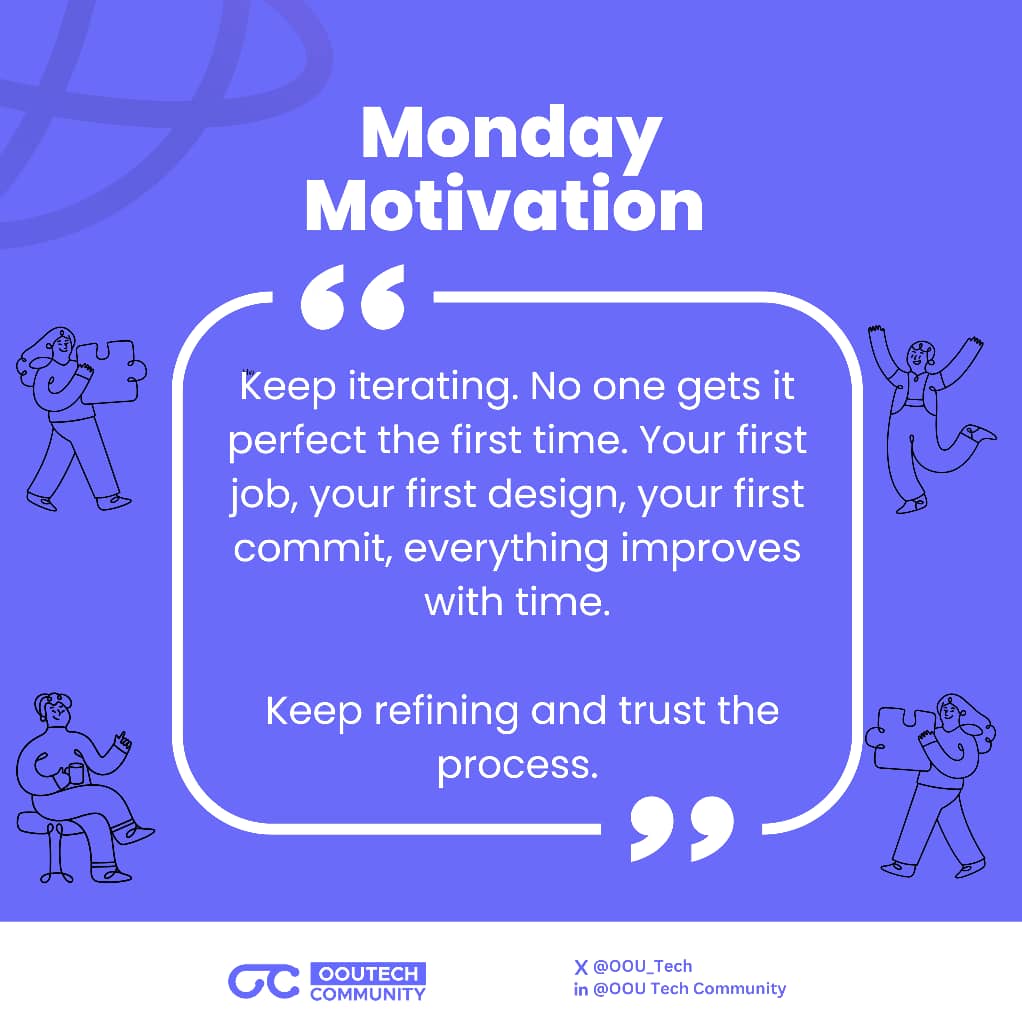 OOU_Tech's tweet image. Most first attempts do not turn out to our satisfaction, but that shouldn&apos;t discourage you. Practice makes mastery. Getting 1% better every day isn&apos;t minute because by the end of the year, you&apos;ll be 365% better than earlier. 
#monday #OOUTECHCOMMUNITY
#mondaymotivation