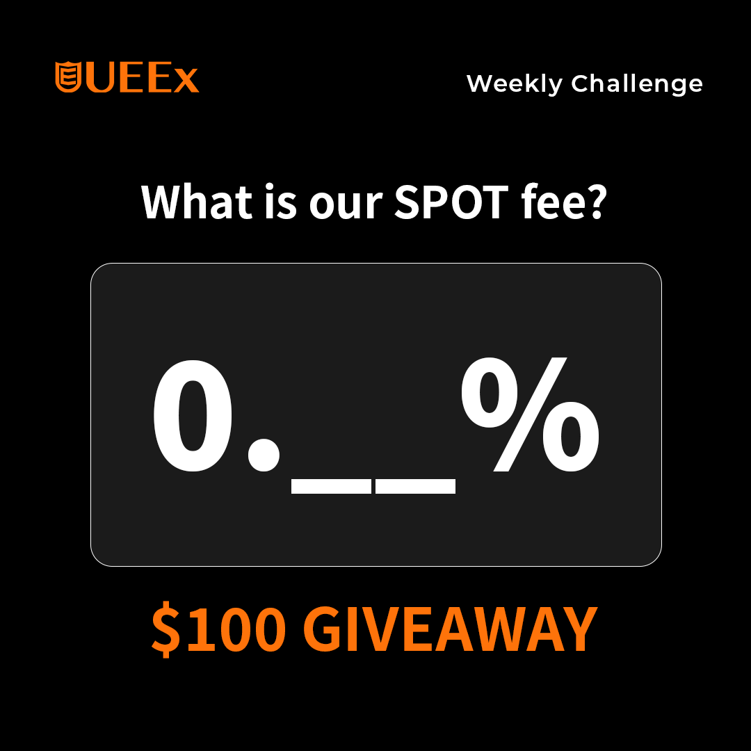 🚀 UEEx Weekly Challenge: $100 USDT GIVEAWAY! 🎉

Do you know what the spot trading fee on UEEx is?

🔹 Follow @UEEx_Official
🔹 Like &amp; RT this post
🔹 Comment your answer with #UEExWeeklyChallenge &amp; tag 3 friends
🔹 10 winners × $10 USDT up for grabs!

📅 Event Duration: 72