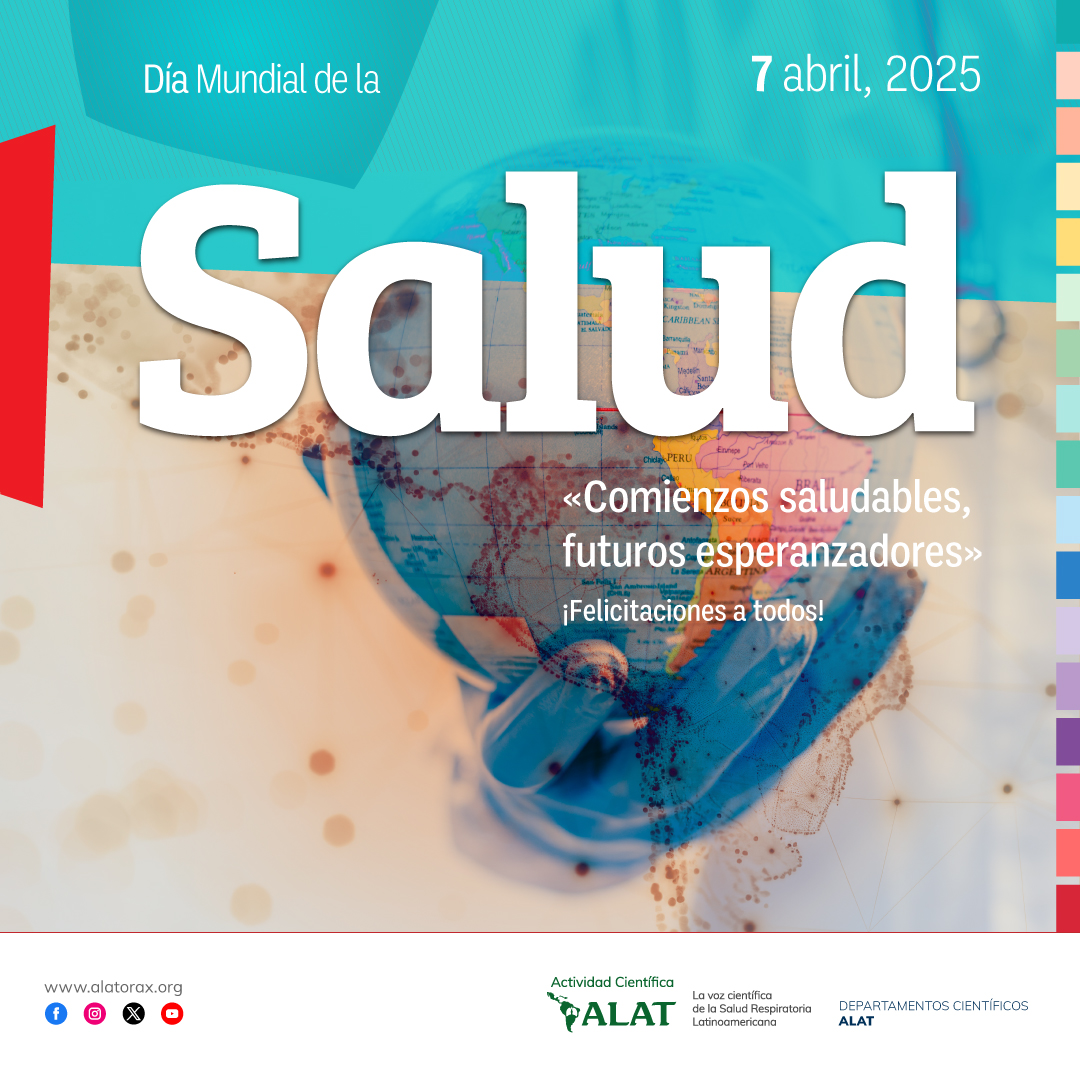 #ALAT2025 En este 7 de abril, Día Mundial de la #Salud, extendemos un saludo fraterno a toda la comunidad de la salud respiratoria en América Latina. Sigamos trabajando juntos, porque el acceso a una buena salud respiratoria no debe ser un privilegio, sino un derecho.