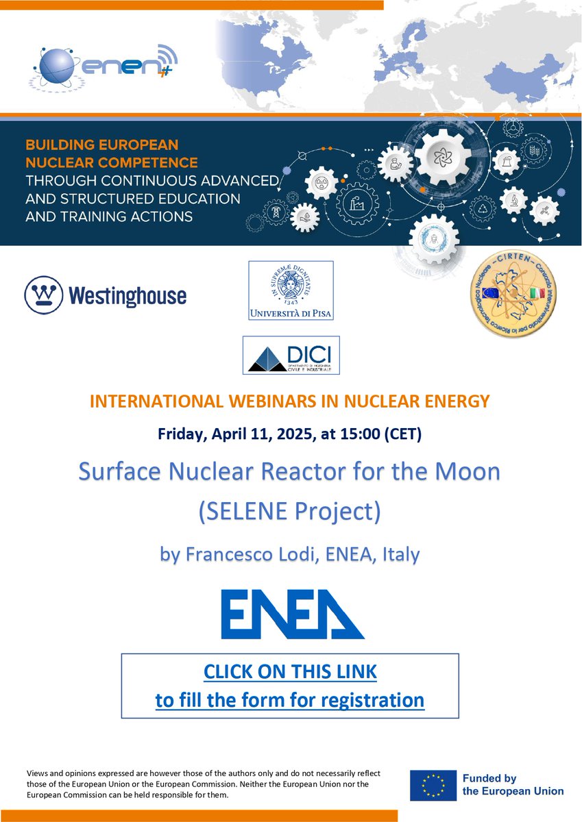 🌌We are excited to announce the next webinar jointly managed in cooperation with #Westinghouse in the frame of the #ENEN2plus Project!
🛰️ "Surface Nuclear Reactor for the Moon (SELENE Project)"
 📅 Date: April 11th, 2025
👉 Register now: events.teams.microsoft.com/event/995608eb…