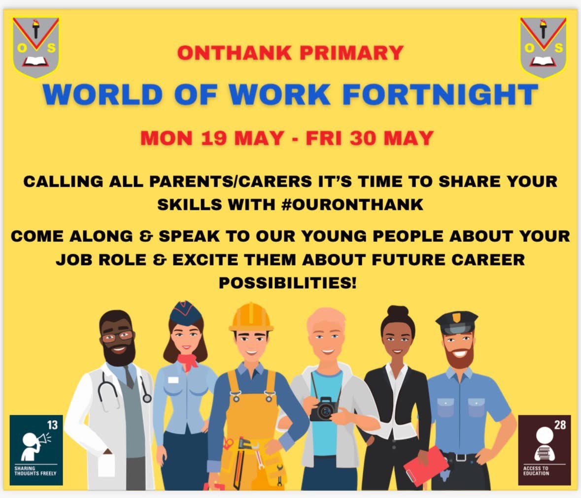 Please see our World of Work fortnight information poster and sign up using the link below to share your skills and talents with #OurOnthank!

forms.office.com/e/nxraVAwETi

We look forward to welcoming you and hearing about your job role!