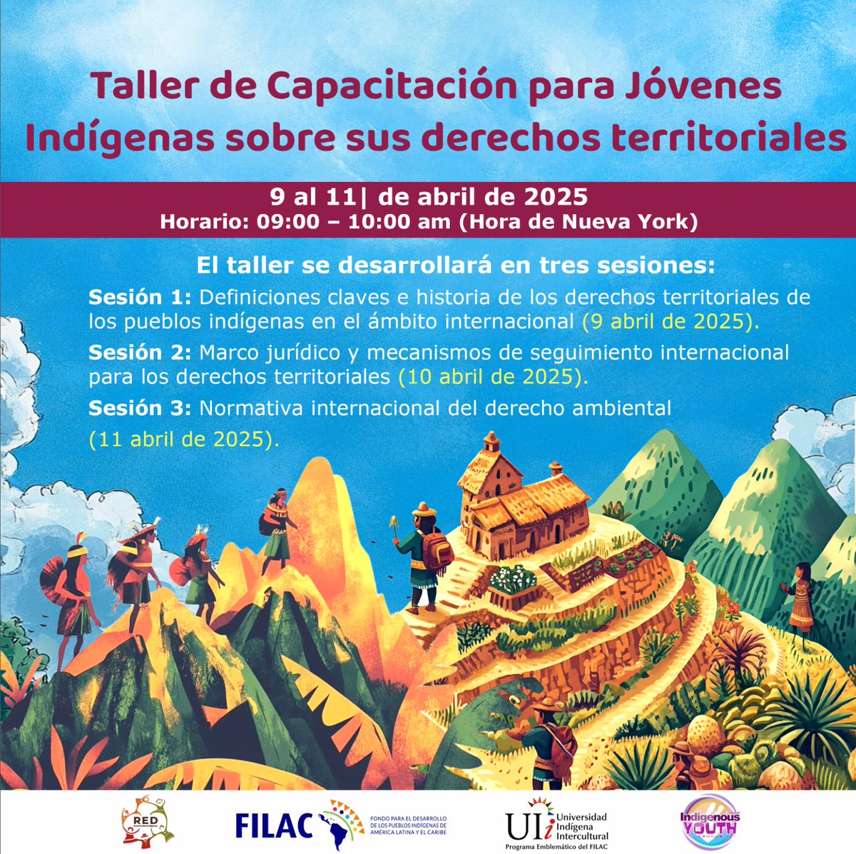 📣 Participa en el Taller de Capacitación para Jóvenes Indígenas sobre Derechos Territoriales

🗓️ Del 9 al 11 de abril de 2025.

⏰ 09:00 – 10:00 AM (Hora de Nueva York)

📝 Regístrate aquí: form.jotform.com/250935113142649