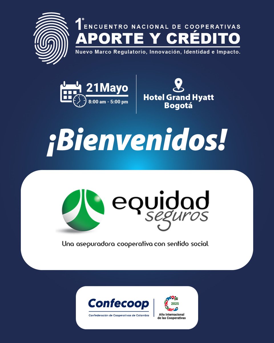 BIENVENIDO <a href="/SegurosEquidad/">La Equidad Seguros</a> como Aliado Estratégico en el 1er Encuentro Nacional de Cooperativas APORTE Y CRÉDITO
21 de mayo Hotel Grand Hyatt 
Bogotá 
confecoop.coop/agenda-confeco…