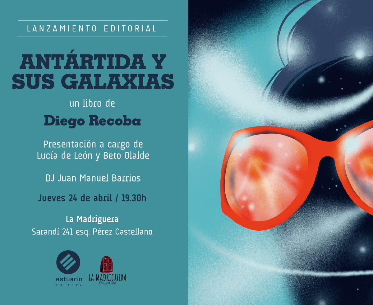 Atención Montevideo! El jueves 24 presentamos Antártida y sus Galaxias junto a Lucía deLeón, Beto Olalde y Juanma Barrios en La Madriguera. Espero verles por ahí!