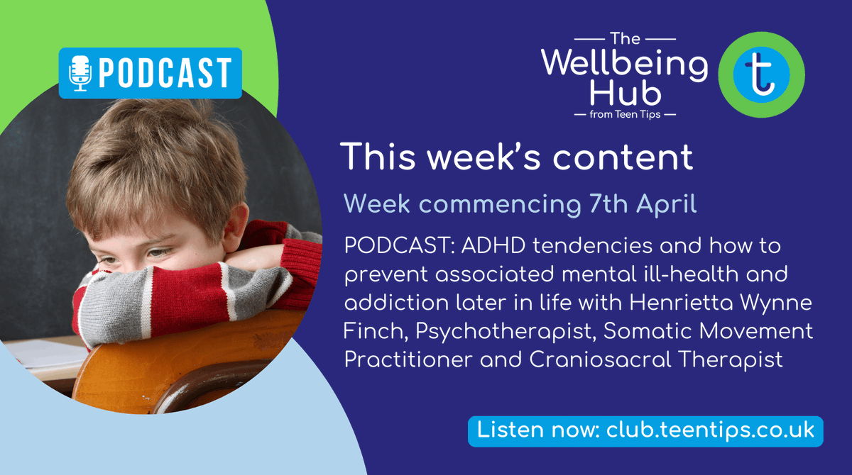 This week, our partners <a href="/WellbeingHubTT/">The Wellbeing Hub - Teen Tips</a> are sharing a podcast on ADHD tendencies and how to prevent associated mental ill-health and addiction later in life with Henrietta Wynne Finch, Psychotherapist. Listen on club.teentips.co.uk