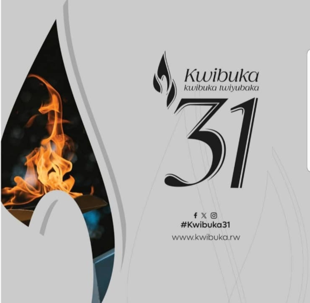 #Kwibuka31, Genocide yakorewe Abatutsi 1994, #Twibuke Twiyubaka.