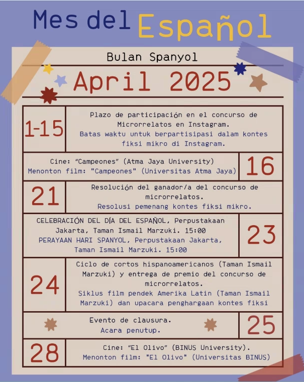 La Embajada de España en Indonesia se complace de anunciar el calendario de eventos del Mes del Español, una serie de actividades culturales, académicas y artísticas que se desarrollarán a lo largo del mes de abril con el objetivo de promover la difusión de la lengua española.