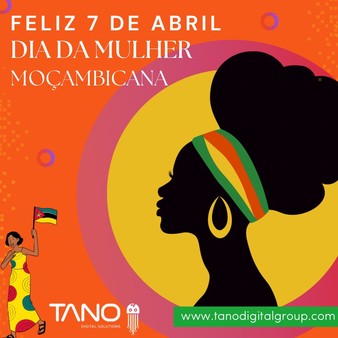 TanoGroup's tweet image. O dia 7 de abril é comemorado como o Dia Nacional da Mulher em Moçambicana, em homenagem a Josina Muthemba Machel, que morreu naquela data em 1971. #TanoDigitalSolutions #WomensDay
