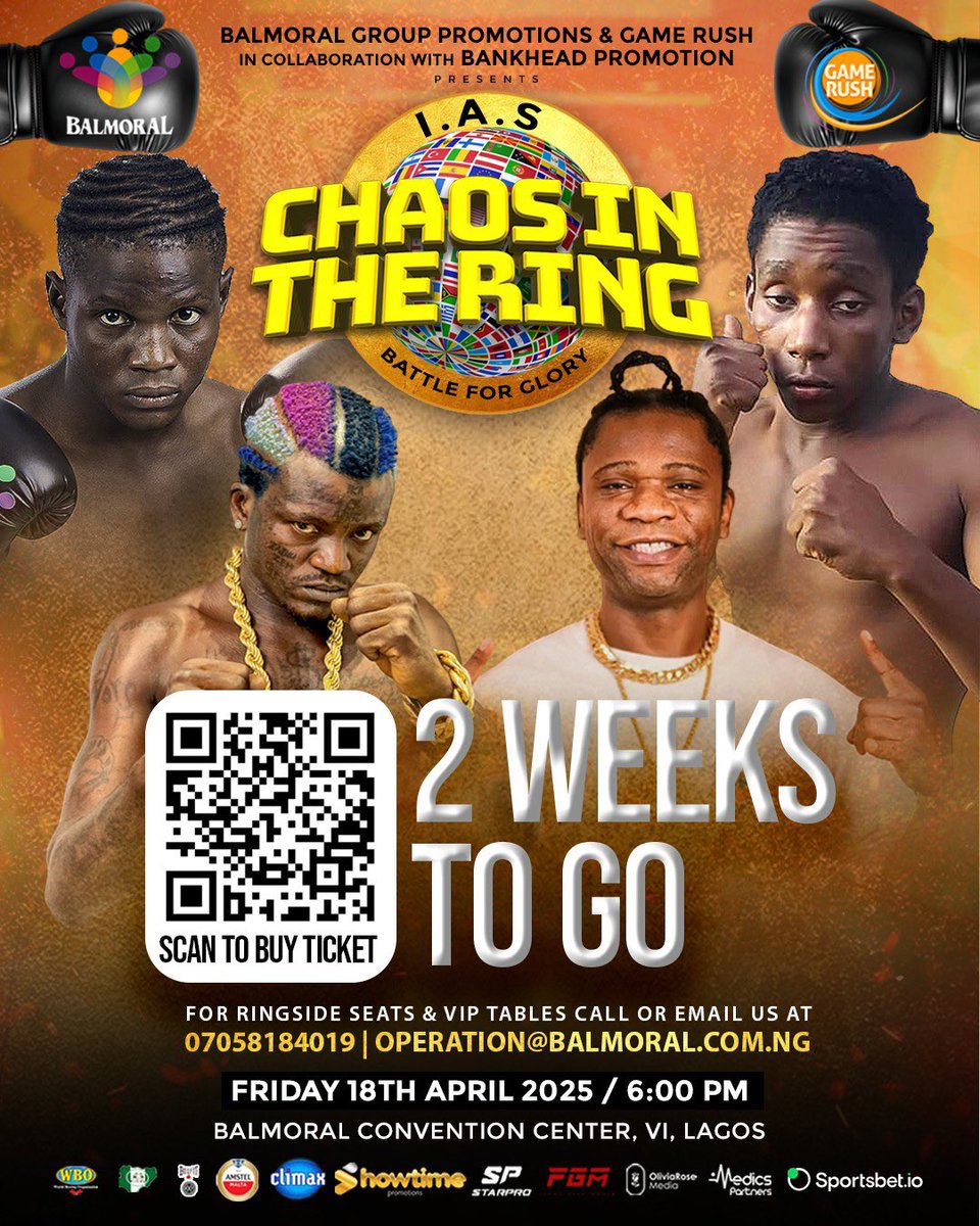2 Weeks to the Ultimate Battle for Glory! 👑🥊

Get your tickets now by scanning the QR Code or Clicking on the link in bio 🎫✔️

🗓️ April 18, 2025, 🕕 6 PM📍 Balmoral Convention Center, V.I, Lagos

#BattleForGlory #ChaosInTheRing #Boxing #BoxingInLagos #Sportainment