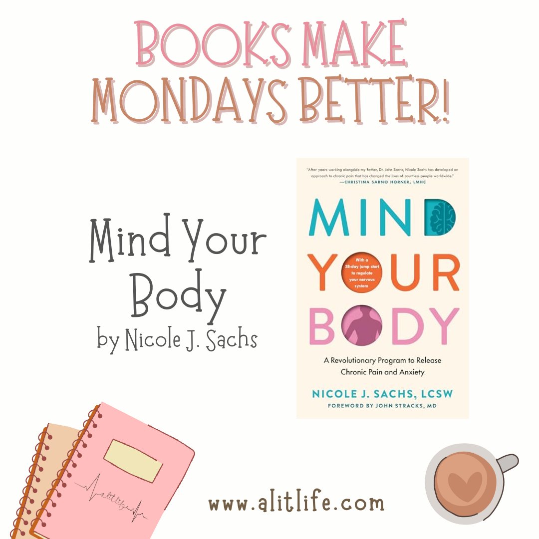 Books make Mondays better! This week, I'm reading Mind Your Body by Nicole J, Sachs. What books are making YOUR Monday better?