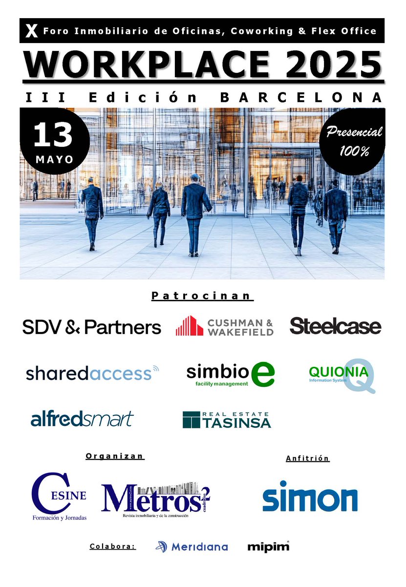 CESINE Formación & Jornadas (@cesineeditorial) on Twitter photo El 13 de mayo reunimos en Barcelona a los protagonistas del mercado de las oficinas y el coworking en #WORKPLACE2025_BCN con <a href="/CushWakeSPAIN/">Cushman & Wakefield</a> <a href="/SdvandP/">SDV&PARTNERS</a> <a href="/SimonElectricES/">Simon</a> <a href="/SteelcaseEspana/">Steelcase España</a> <a href="/utopic_us/">Utopicus</a> <a href="/SharedAccessLLC/">SharedAccess</a> <a href="/Tasinsa/">TASINSA Real Estate</a> <a href="/alfredsmarts/">Alfred Smart</a> <a href="/meridiana_es/">Meridiana</a> <a href="/RevistaMetros2/">Revista Metros 2</a> El 13 de mayo reunimos en Barcelona a los protagonistas del mercado de las oficinas y el coworking en #WORKPLACE2025_BCN con <a href="/CushWakeSPAIN/">Cushman & Wakefield</a> <a href="/SdvandP/">SDV&PARTNERS</a> <a href="/SimonElectricES/">Simon</a> <a href="/SteelcaseEspana/">Steelcase España</a> <a href="/utopic_us/">Utopicus</a> <a href="/SharedAccessLLC/">SharedAccess</a> <a href="/Tasinsa/">TASINSA Real Estate</a> <a href="/alfredsmarts/">Alfred Smart</a> <a href="/meridiana_es/">Meridiana</a> <a href="/RevistaMetros2/">Revista Metros 2</a>
