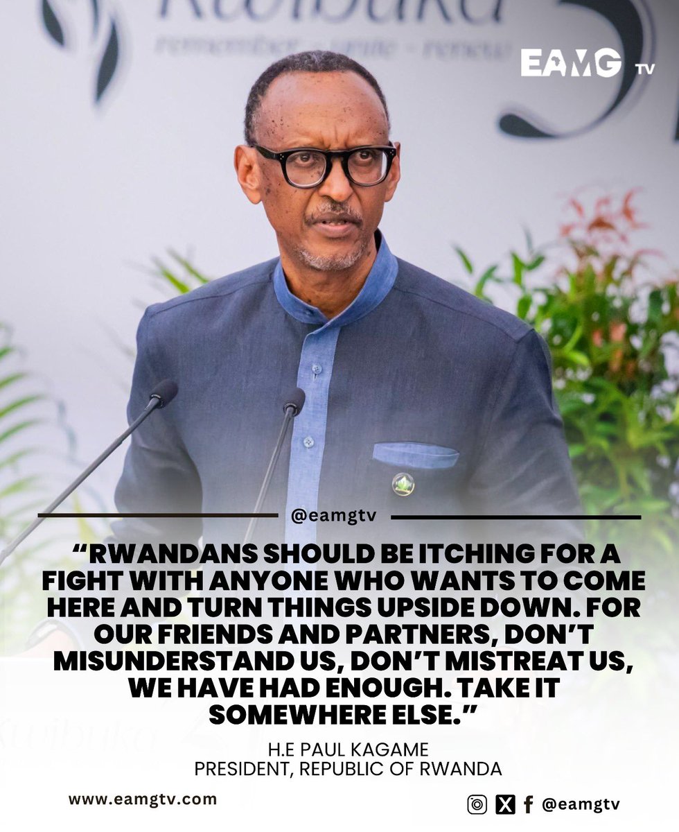 EAMGtv's tweet photo. “Rwandans should be itching for a fight with anyone who wants to come here and turn things upside down. For our friends and partners, don’t misunderstand us, don’t mistreat us, we have had enough. Take it somewhere else.” H.E. @PaulKagame, President of the Republic of Rwanda. #EAMGtv #Kwibuka31 #Rwandaupdates https://t.co/iVoN6nyjPv