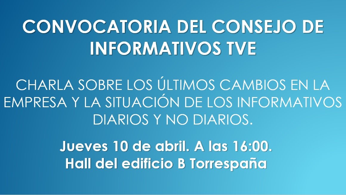CdItve's tweet image. Convocatoria del Consejo de Informativos de #TVE @CdItve sobre los cambios organizativos y de programación que afectan a los #Informativos de RTVE. Jueves 10 de abril a las 16:00 horas en el hall del edificio B de #Torrespaña.